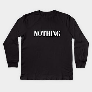 Nothing funny meme Man's Women's T-Shirt Kids Long Sleeve T-Shirt